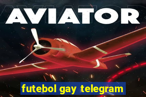 futebol gay telegram